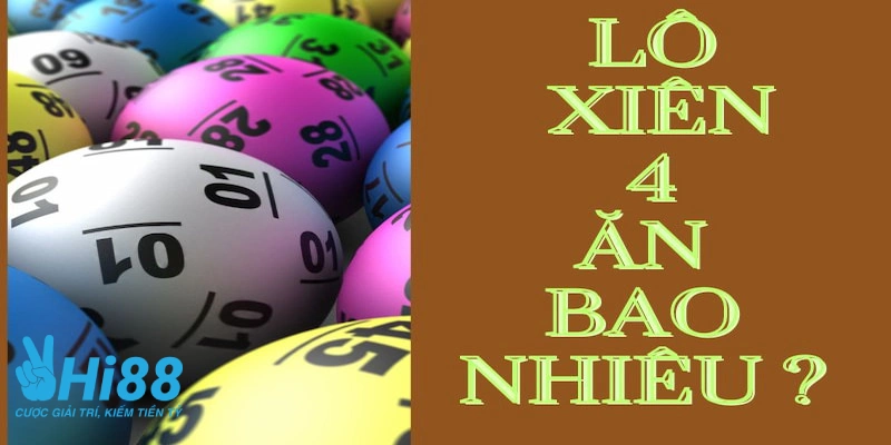 danh lo xien 4 se duoc an bao nhieu