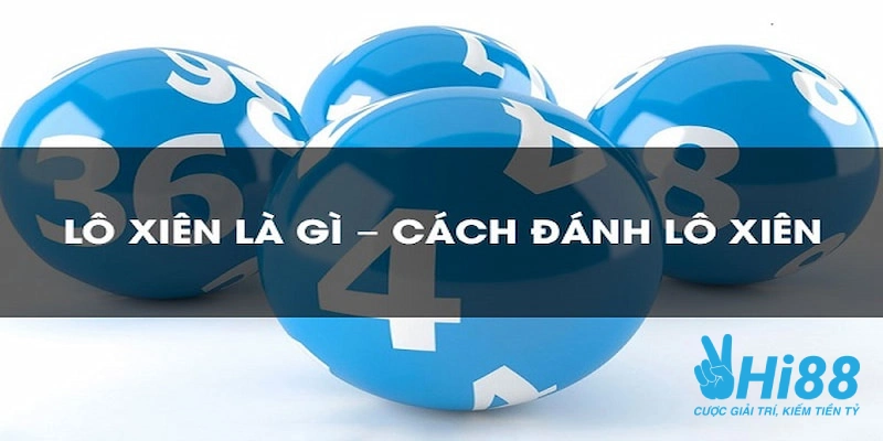 giai nghia cach danh lo xien la gi